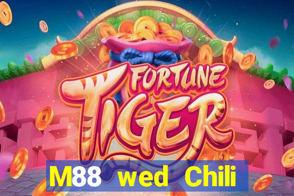 M88 wed Chili đầy xổ số