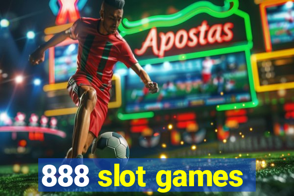 888 slot games