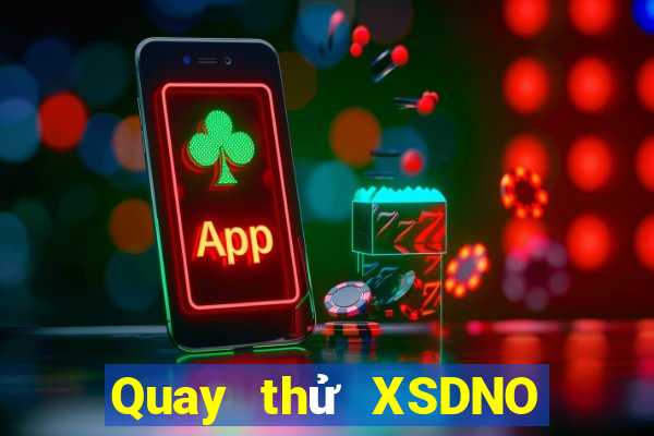 Quay thử XSDNO ngày 26