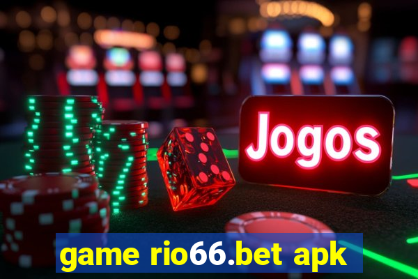 game rio66.bet apk