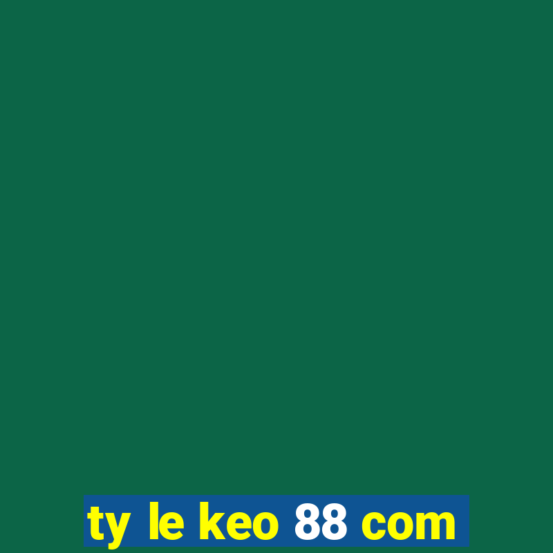 ty le keo 88 com