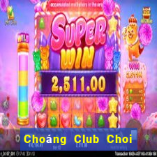 Choáng Club Choi Game Đánh Bài