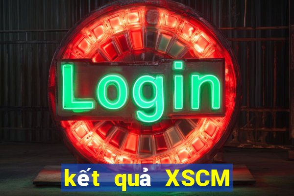 kết quả XSCM ngày 31