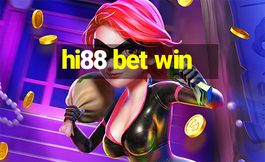 hi88 bet win