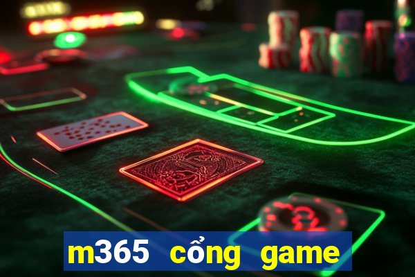 m365 cổng game quốc tế