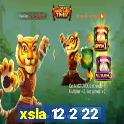 xsla 12 2 22