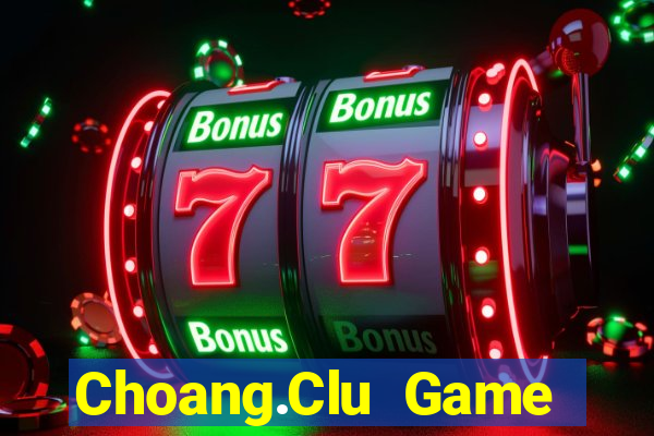 Choang.Clu Game Bài Xóc Đĩa