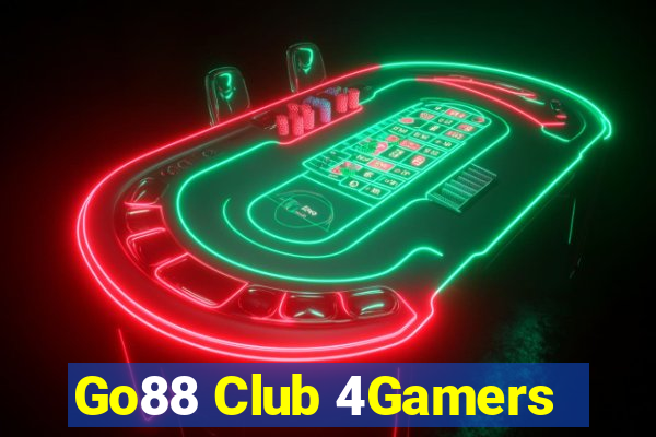 Go88 Club 4Gamers