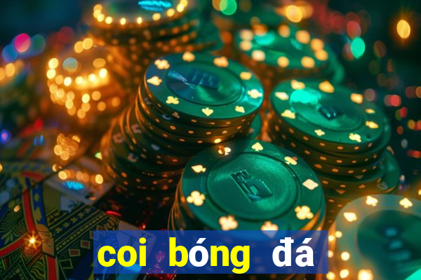 coi bóng đá trực tuyến miễn phí