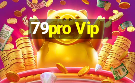 79pro Vip