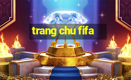 trang chu fifa