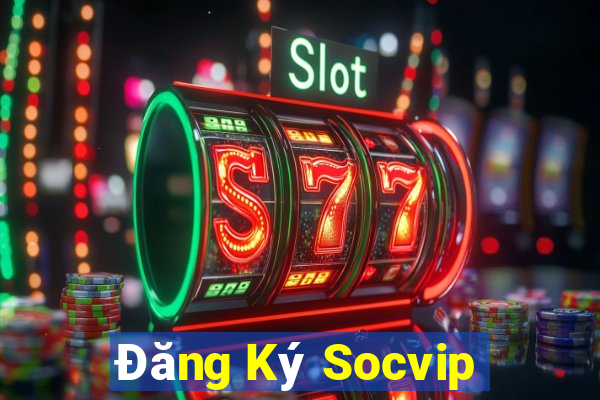 Đăng Ký Socvip