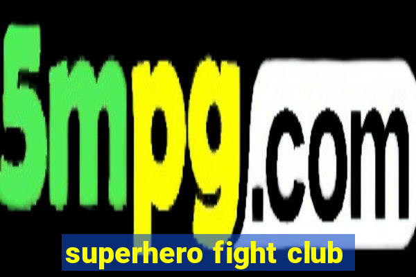 superhero fight club