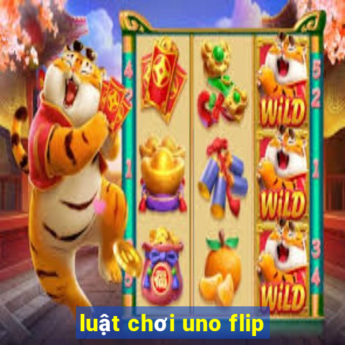 luật chơi uno flip