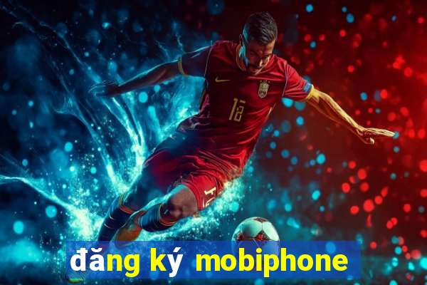 đăng ký mobiphone