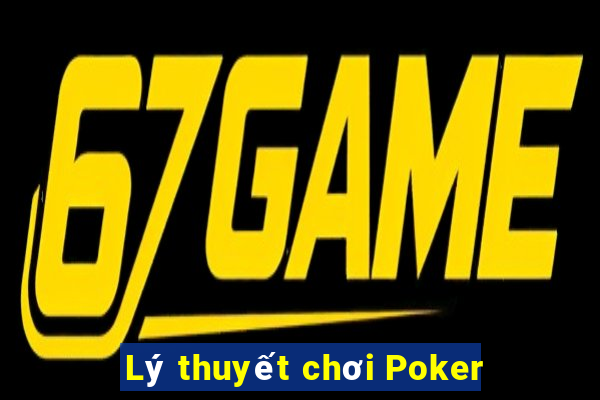 Lý thuyết chơi Poker