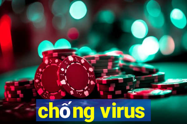 chống virus