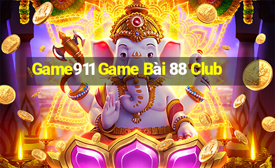 Game911 Game Bài 88 Club