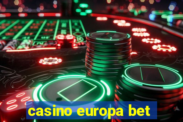 casino europa bet