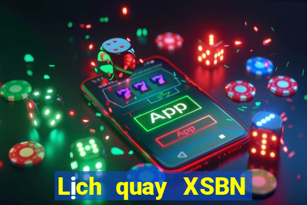 Lịch quay XSBN ngày 22