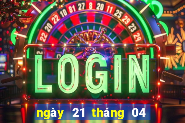 ngày 21 tháng 04 xổ số miền nam