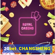 20bet CHANGSHENG ĐƯỜNG LƯU ĐÃI