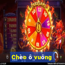 Chèo ô vuông