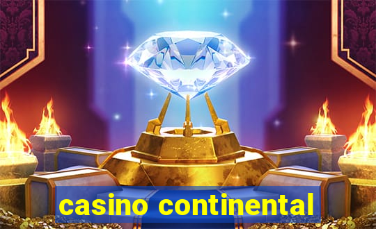 casino continental