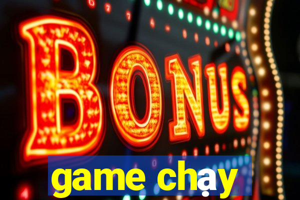 game chạy