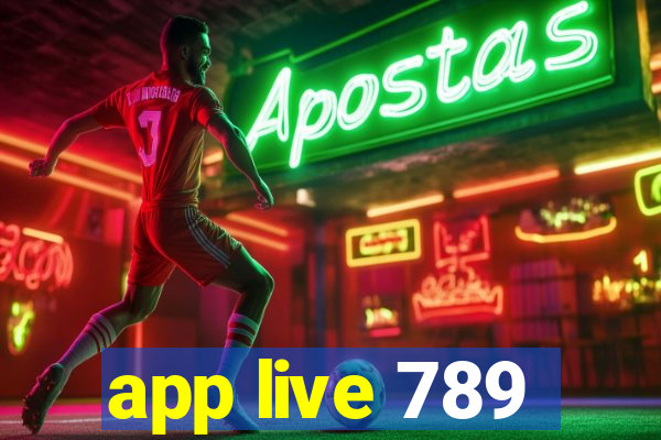 app live 789