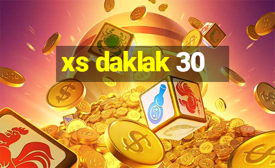 xs daklak 30