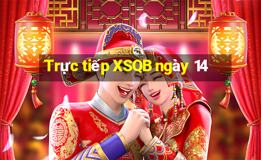 Trực tiếp XSQB ngày 14