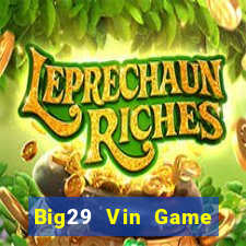 Big29 Vin Game Bài Iwin