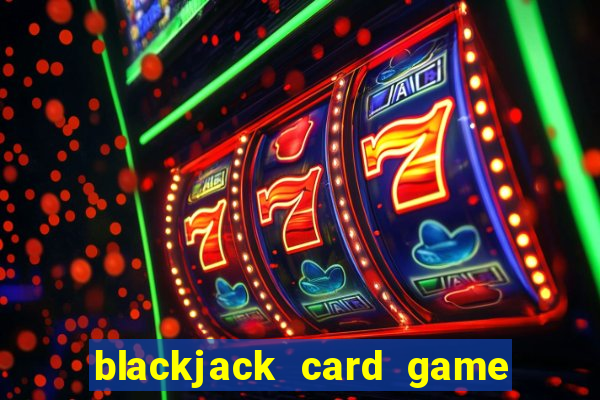 blackjack card game pick up 7