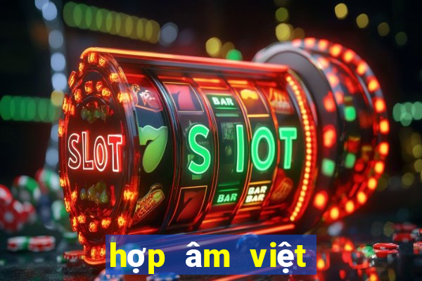 hợp âm việt hương tình yêu