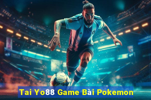 Tai Yo88 Game Bài Pokemon