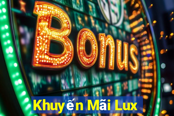 Khuyến Mãi Lux