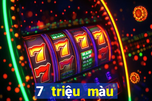 7 triệu màu tải về