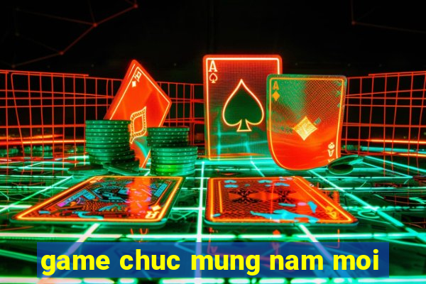 game chuc mung nam moi