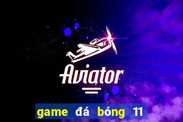 game đá bóng 11 người online