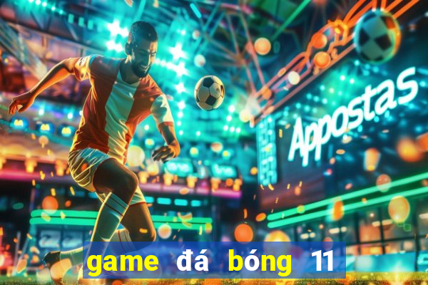 game đá bóng 11 người online