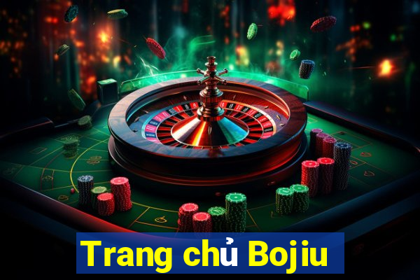 Trang chủ Bojiu