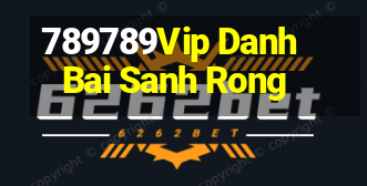 789789Vip Danh Bai Sanh Rong