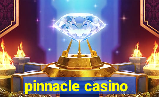 pinnacle casino