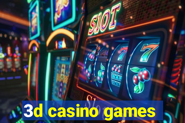 3d casino games