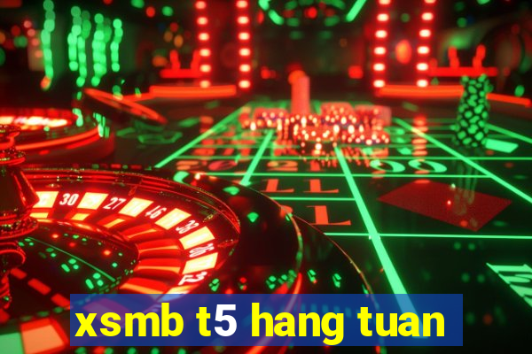 xsmb t5 hang tuan