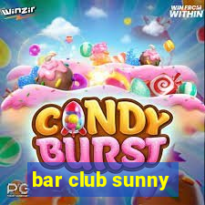 bar club sunny