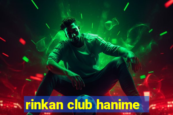 rinkan club hanime