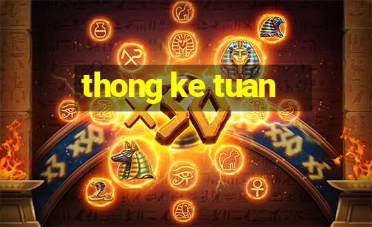 thong ke tuan