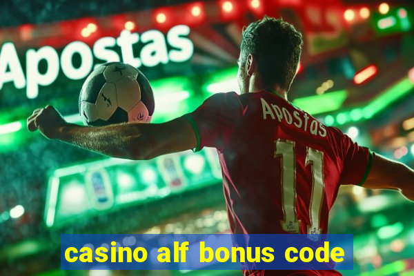 casino alf bonus code